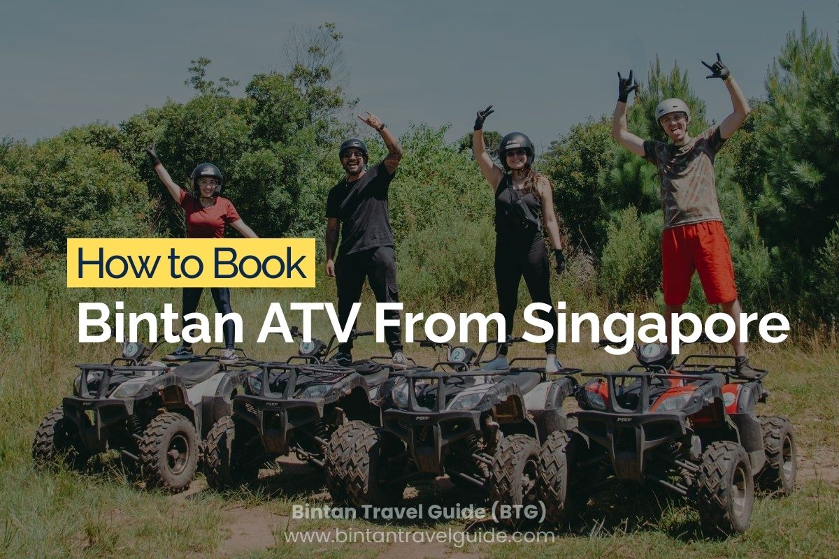 How to Book Bintan ATV From Singapore